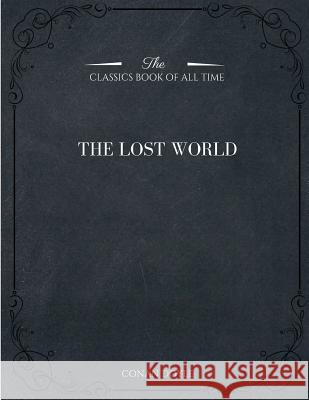 The Lost World Conan Doyle 9781546982272 Createspace Independent Publishing Platform