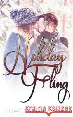 Holiday Fling Tracy Broemmer 9781546990222 Createspace Independent Publishing Platform