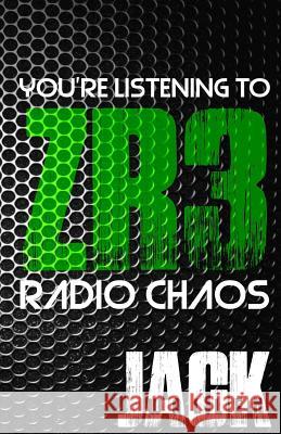 Zombie Radio 3: Radio Chaos Jack Wallen 9781546991076