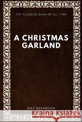 A Christmas Garland Max Beerbohm 9781547000463