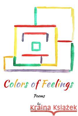 Colors of Feelings Vangjel Canga 9781547003150 Createspace Independent Publishing Platform