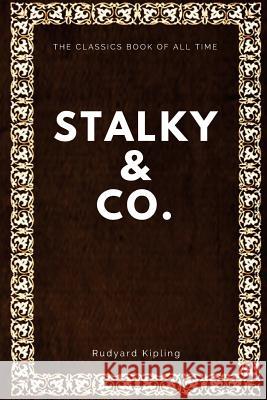 Stalky & Co. Rudyard Kipling 9781547005130