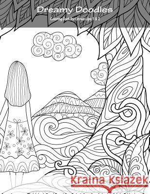 Dreamy Doodles Coloring Book for Grown-Ups 1 & 2 Nick Snels 9781547021659
