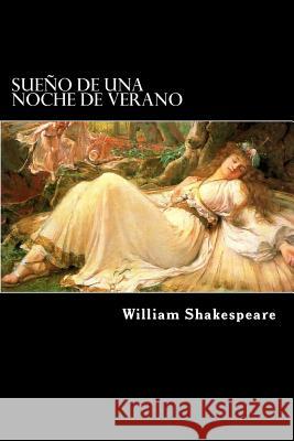 Sueño de una Noche de Verano (Spanish) Edition Shakespeare, William 9781547022533