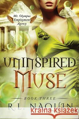 Uninspired Muse R. L. Naquin 9781547024100