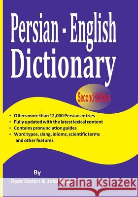 Persian - English Dictionary: The Most Trusted Persian - English Dictionary Reza Nazari Jalal Daie 9781547026050