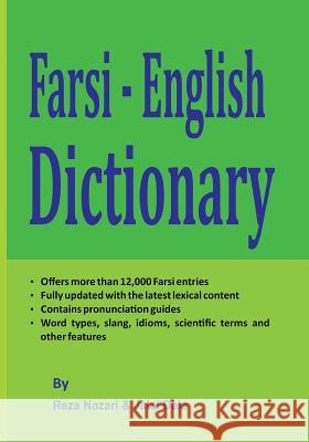 Farsi - English Dictionary: The Most Trusted Farsi - English Dictionary Reza Nazari Jalal Daie 9781547026210