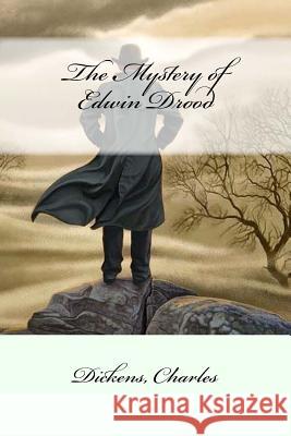 The Mystery of Edwin Drood Dickens Charles Mybook 9781547026913 Createspace Independent Publishing Platform