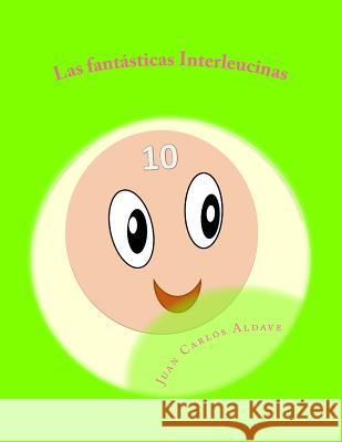 Las Interleucinas: Rol en la salud y enfermedad Aldave, Juan Carlos 9781547028337 Createspace Independent Publishing Platform