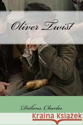 Oliver Twist Dickens Charles Mybook 9781547045150 Createspace Independent Publishing Platform