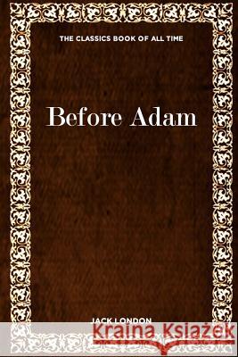 Before Adam Jack London 9781547059317
