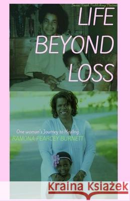 Life Beyond Loss Ramona Pearce 9781547070282