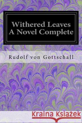 Withered Leaves A Novel Complete Ness, Bertha 9781547070664 Createspace Independent Publishing Platform