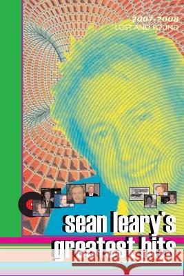 Sean Leary's Greatest Hits, Volume Six Sean Leary 9781547080809 Createspace Independent Publishing Platform