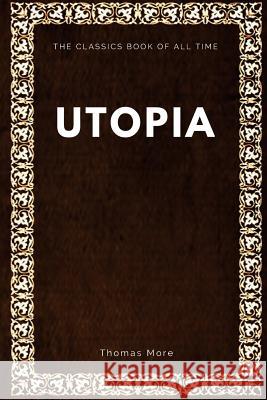 Utopia Thomas More 9781547088195 Createspace Independent Publishing Platform