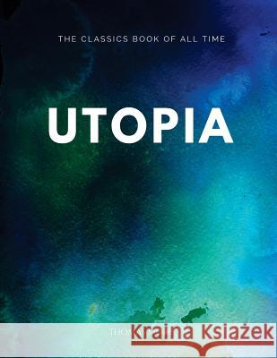 Utopia Thomas More 9781547088201 Createspace Independent Publishing Platform