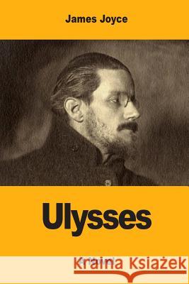 Ulysses James Joyce 9781547089093 Createspace Independent Publishing Platform