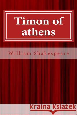 Timon of Athens William Shakespeare 9781547095995 Createspace Independent Publishing Platform