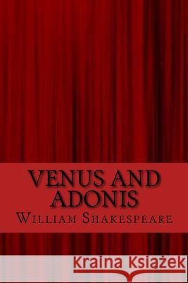 Venus and adonis Shakespeare, William 9781547096503 Createspace Independent Publishing Platform