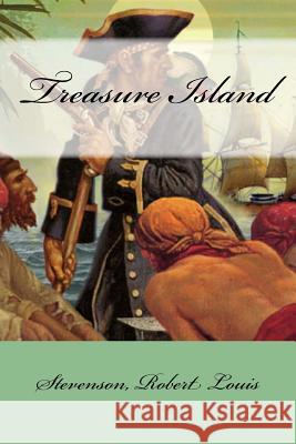 Treasure Island Stevenson Rober Mybook 9781547097791 Createspace Independent Publishing Platform