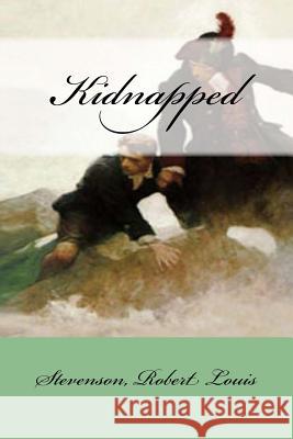 Kidnapped Stevenson Rober Mybook 9781547098910 Createspace Independent Publishing Platform