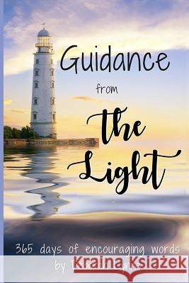 Guidance from The Light Lynne, Deborah 9781547104369 Createspace Independent Publishing Platform