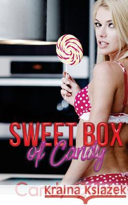 A Sweet Box of Candy Candy Quinn 9781547104734 Createspace Independent Publishing Platform