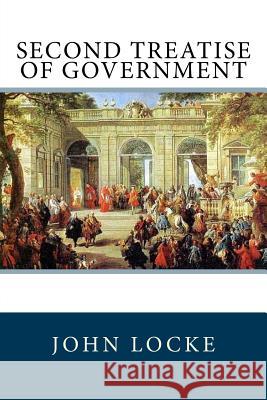 Second Treatise of Government John Locke 9781547106080 Createspace Independent Publishing Platform