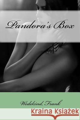 Pandora's Box Wedekind Frank Jr. Samuel a. Eliot Mybook 9781547106950 Createspace Independent Publishing Platform