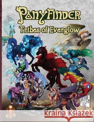 Ponyfinder - Tribes of Everglow David M. Silver 9781547130450