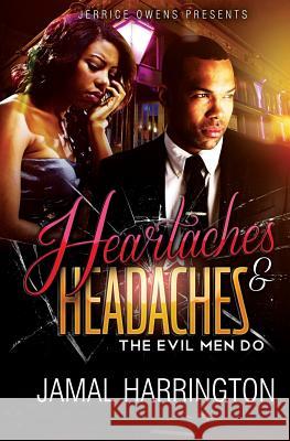 Heartaches and Headaches Jamal Harrington Mark Jay Caccam 9781547136636