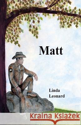 Matt Linda Leonard 9781547138241 Createspace Independent Publishing Platform