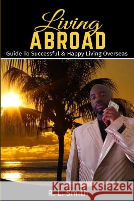 Living Overseas: Living Abroad 