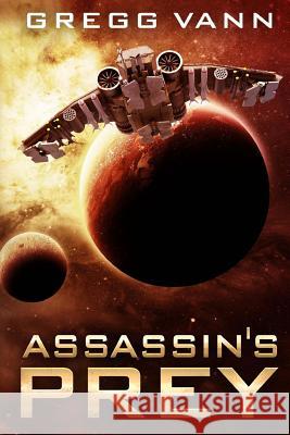 Assassin's Prey Gregg Vann 9781547144679