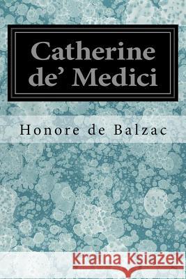 Catherine de' Medici Wormeley, Katherine Prescott 9781547146642