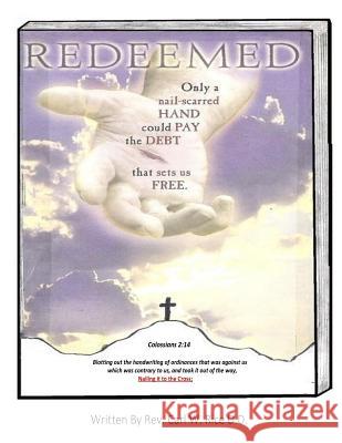 Redeemed Rev Carl W. Ric 9781547147007 Createspace Independent Publishing Platform