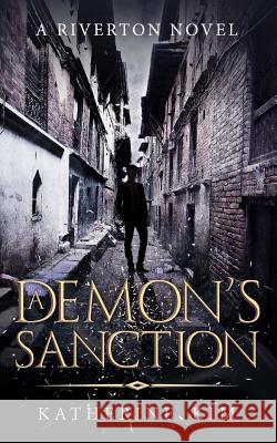 A Demon's Sanction Katherine Kim 9781547147823 Createspace Independent Publishing Platform