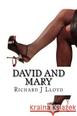 David and Mary MR Richard J. Lloyd 9781547151608 Createspace Independent Publishing Platform