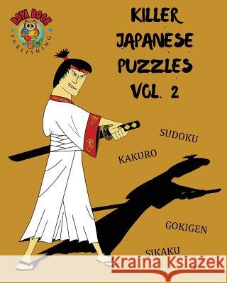 Killer Japanese Puzzles Vol. 2 Rota Book Publishing 9781547153381 Createspace Independent Publishing Platform