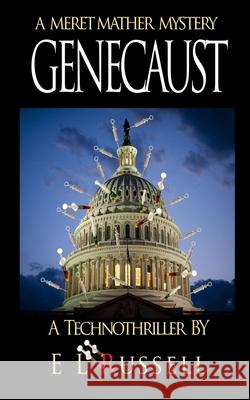 Genecaust: Homeland E. C. Russell E. L. Russell 9781547154869 Createspace Independent Publishing Platform