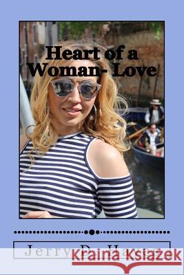 Heart of a Woman- Love Jerry D. Hayes 9781547155613