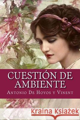 Cuestión de ambiente De Hoyos y. Vinent, Antonio 9781547167593