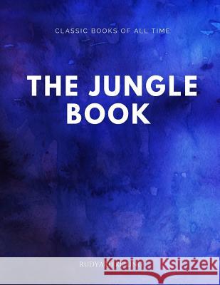 The Jungle Book Rudyard Kipling 9781547173310 Createspace Independent Publishing Platform