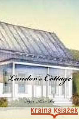 Landor's Cottage Edgar Allan Poe Yasmira Cedeno 9781547177868 Createspace Independent Publishing Platform