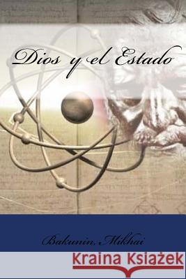 Dios y el Estado Ricardo Mella Mybook                                   Bakunin Mikhai 9781547190454 Createspace Independent Publishing Platform