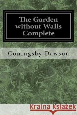 The Garden without Walls Complete Dawson, Coningsby 9781547194476