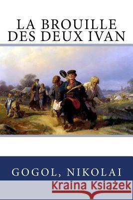 La brouille des deux Ivan Mongault, Henri 9781547197385 Createspace Independent Publishing Platform