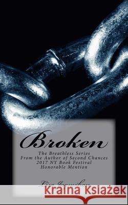 Broken Lisa Jagmohan 9781547213221 Createspace Independent Publishing Platform