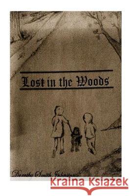 Into the Woods Dorothy Johnston 9781547215409