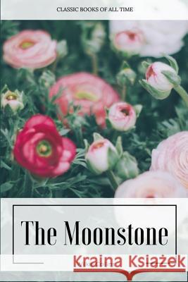 The Moonstone Wilkie Collins 9781547220014